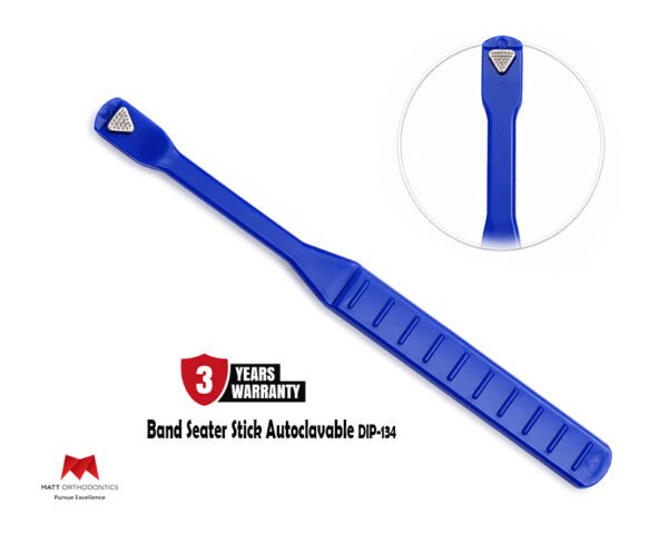 Matt Ortho Band Seater Stick Autoclavable 𝗗𝗜𝗣-𝟭𝟯𝟰